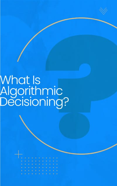 Algorithmic Decisioning 03
